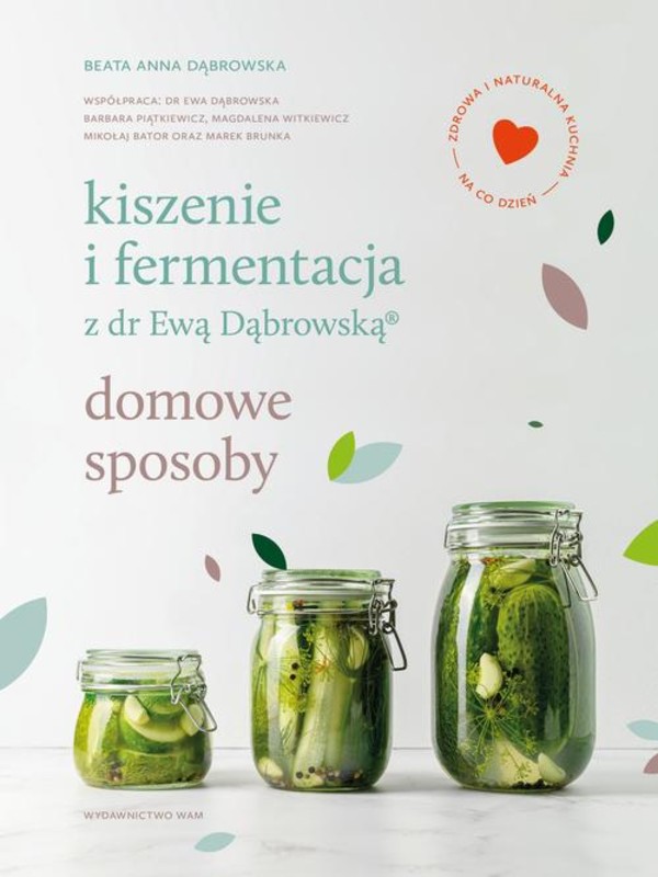 Kiszenie i fermentacja z dr Ewą Dąbrowską - mobi, epub