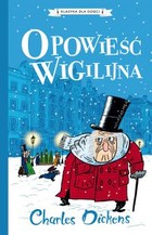 Opowieść wigilijna - mobi, epub Klasyka dla dzieci Charles Dickens Tom 10