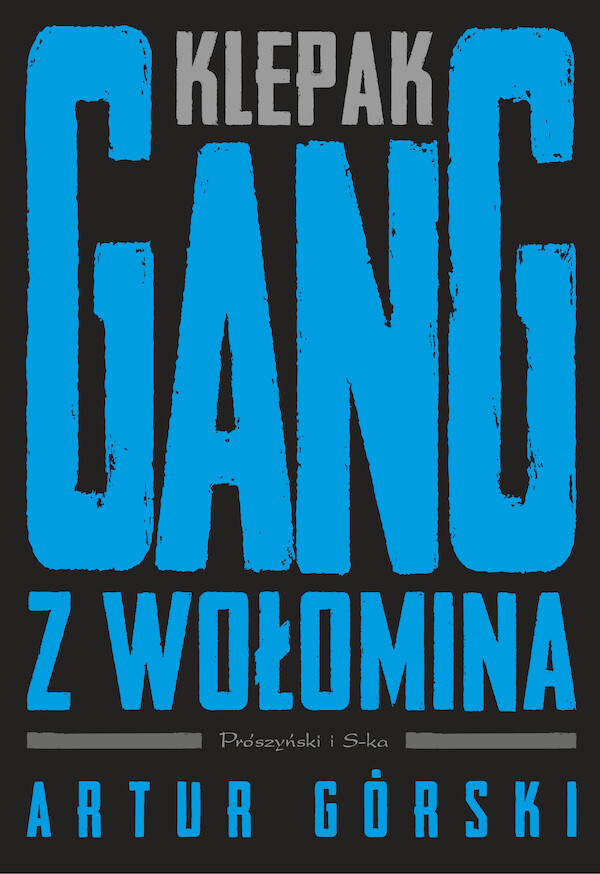 Klepak. Gang z Wołomina - mobi, epub