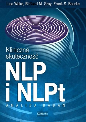 Kliniczna skuteczność NLP i NLPt Analiza badań