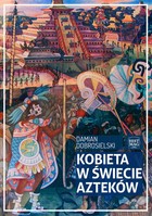 Kobieta w świecie Azteków - mobi, epub, pdf