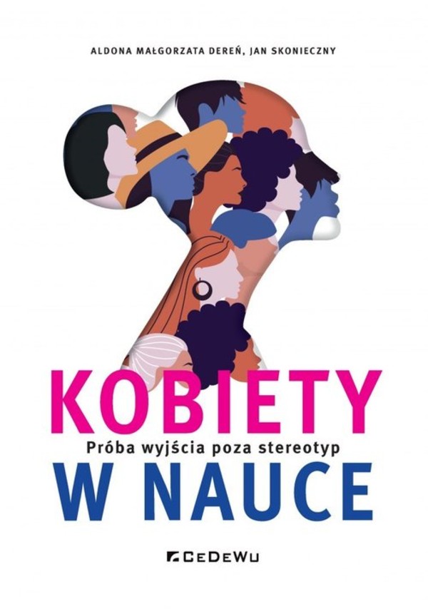 Kobiety w nauce Próba wyjścia poza stereotyp