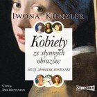 Kobiety ze słynnych obrazów - Audiobook mp3 Muzy, modelki, kochanki