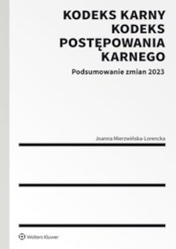 Kodeks karny i Kodeks postępowania karnego. Podsumowanie zmian 2023 - pdf 1