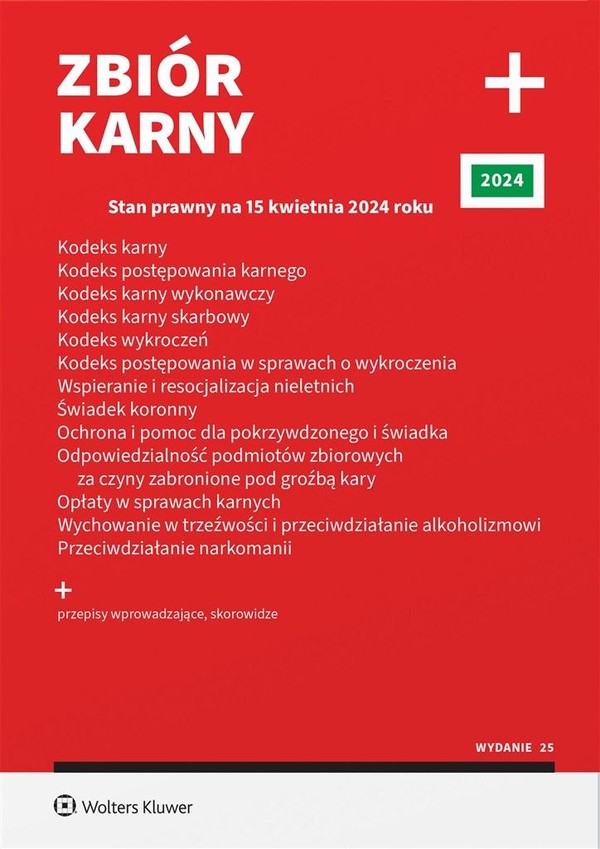 Zbiór karny PLUS 2024 KK. KPK. KKW. KW. Kodeks post. w sprawach o wykroczenia. KKS. Opłaty w sprawach karnych.