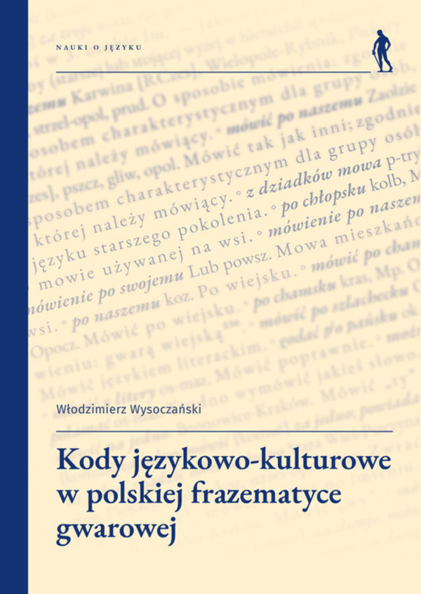 Kody językowo-kulturowe w polskiej frazematyce gwarowej