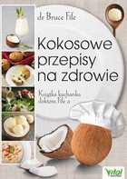 Kokosowe przepisy na zdrowie - mobi, epub, pdf Książka kucharska doktora Fife`a