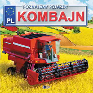 KOMBAJN Poznajemy pojazdy