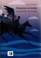 Komedia na miarę - pdf Skamandryci w teatrze