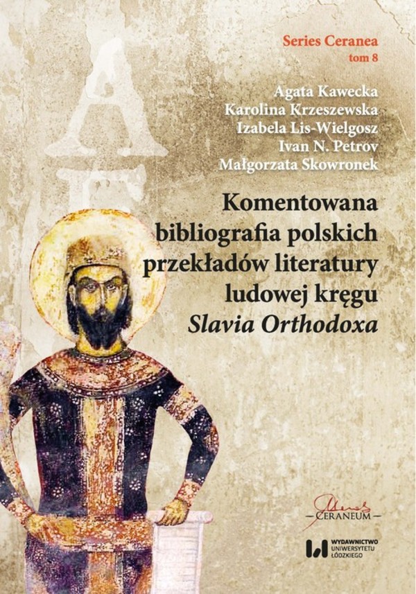 Komentowana bibliografia polskich przekładów literatury ludowej kręgu Slavia Orthodoxa