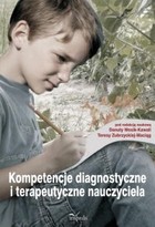 Kompetencje diagnostyczne i terapeutyczne nauczyciela - epub