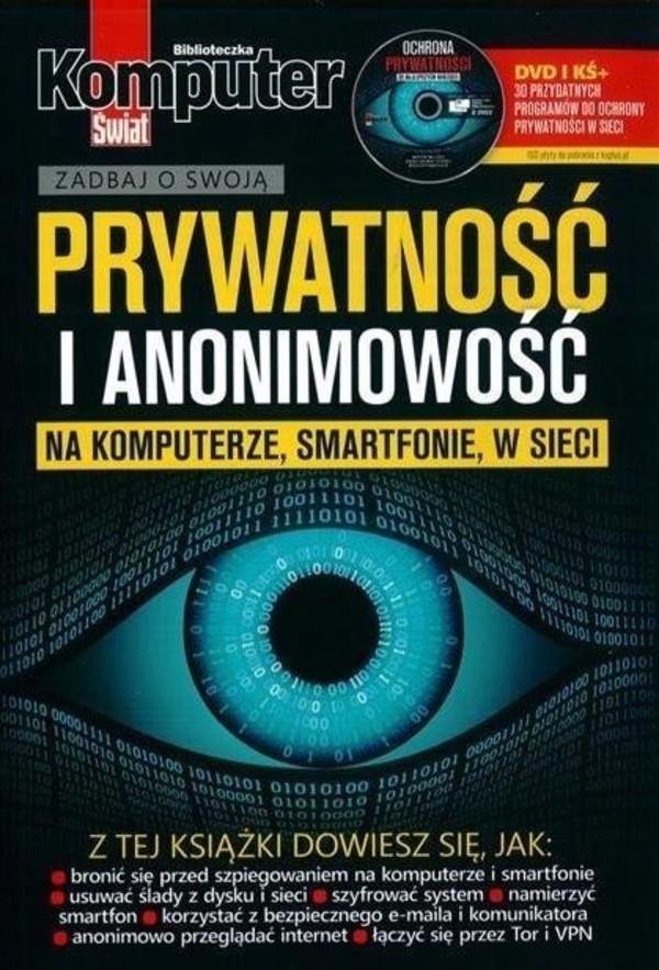 Komputer Świat Prywatność i anonimowość na komputerze, smartfonie w sieci