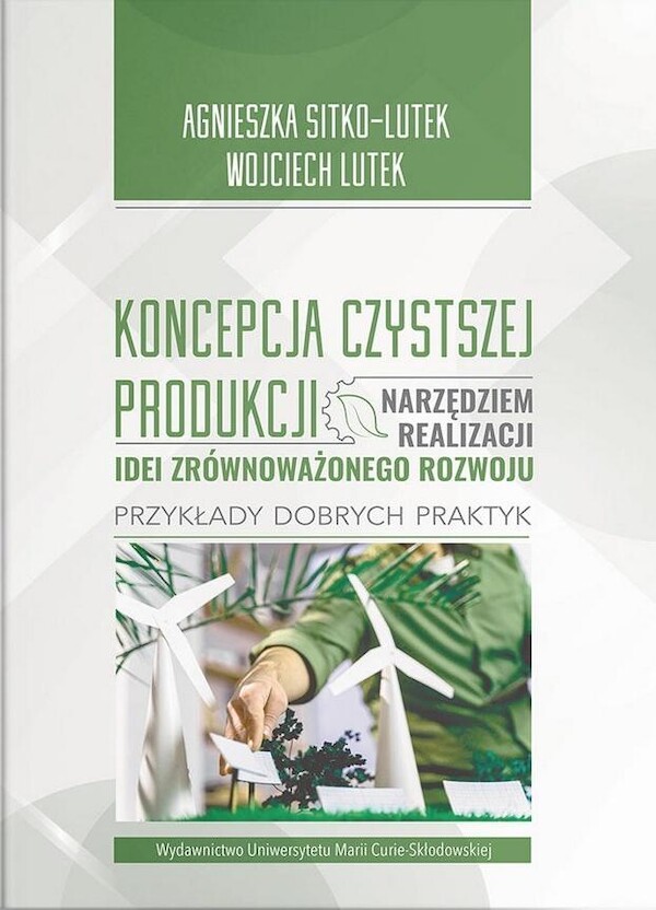 Koncepcja Czystszej Produkcji narzędziem...