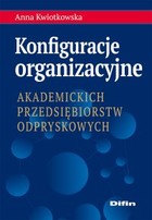 Konfiguracje organizacyjne Akademickich przedsiębiorstw odpryskowych - pdf