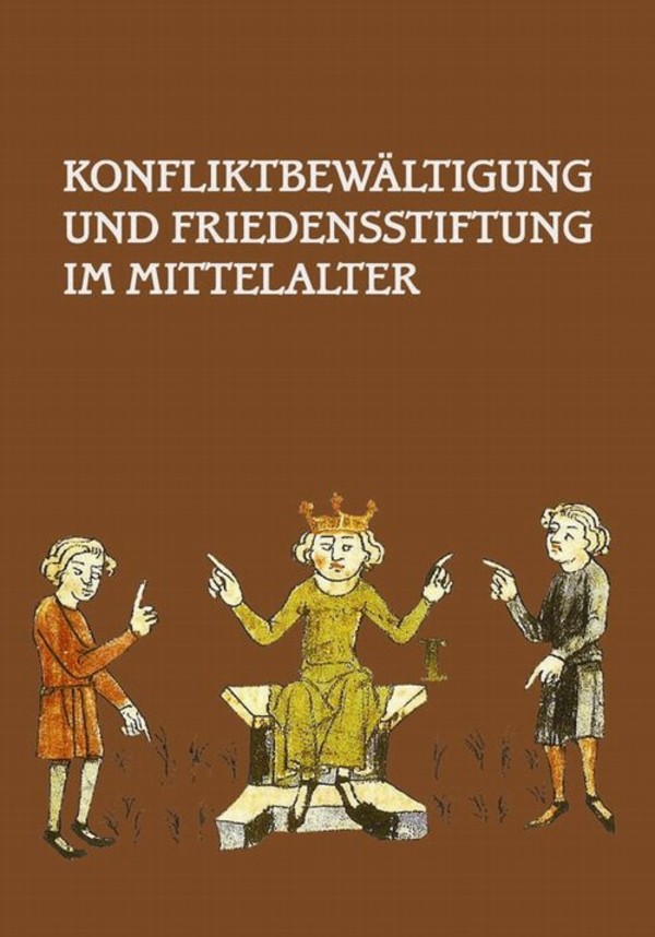 Konfliktbewaltigung und Friedensstiftung im Mittelalter - pdf