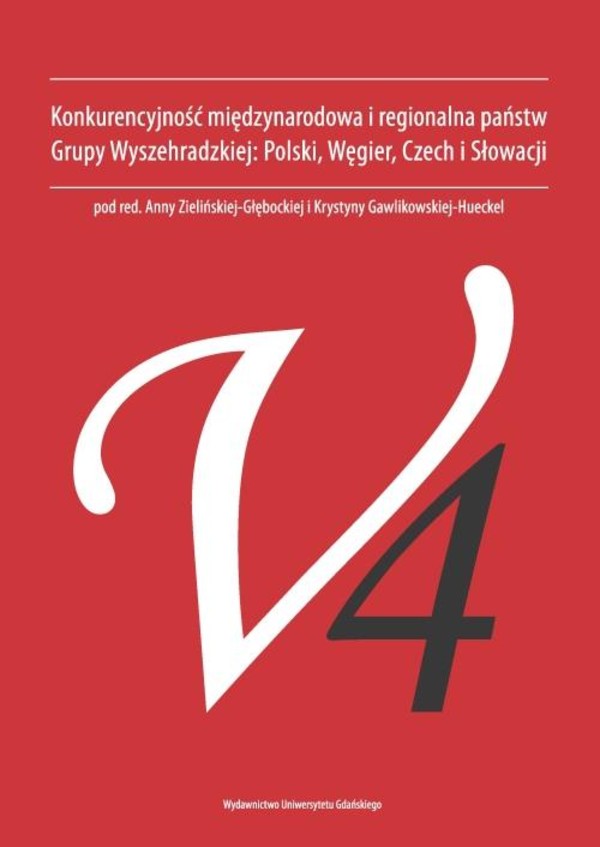 Konkurencyjność międzynarodowa i regionalna państw Grupy Wyszehradzkiej. Polski, Węgier, Czech i Słowacji - pdf