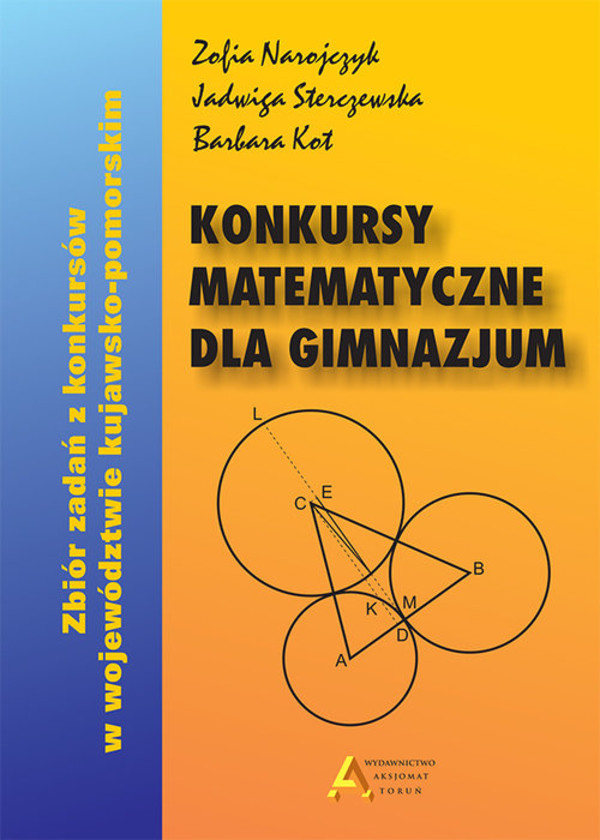 Konkursy Matematyczne Dla Gimnazjum Zbiór Zadań Z Konkursów W ...