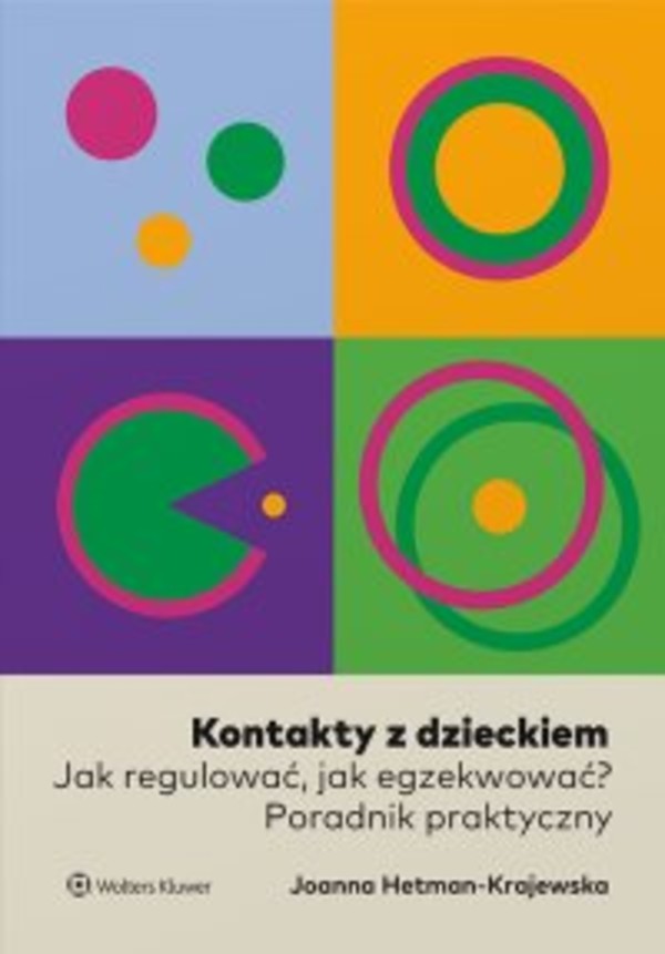 Kontakty z dzieckiem. Jak regulować, jak egzekwować? Poradnik praktyczny - epub, pdf