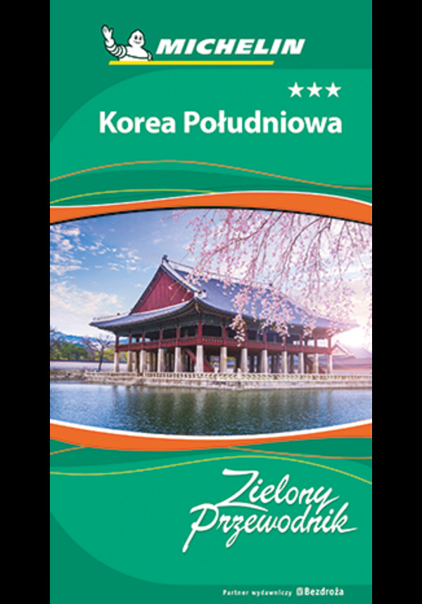 Korea Południowa. Zielony Przewodnik. Wydanie 1 - pdf