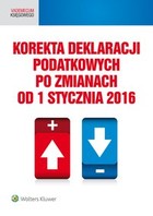 Korekta deklaracji podatkowych po zmianach od 1 stycznia 2016 - pdf