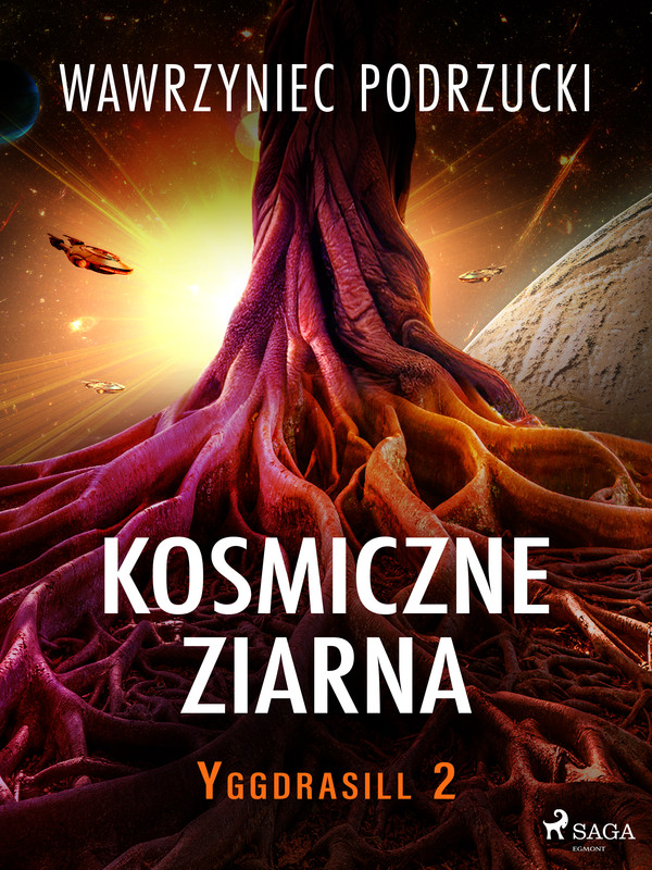 Kosmiczne ziarna. Yggdrasill 2 - mobi, epub