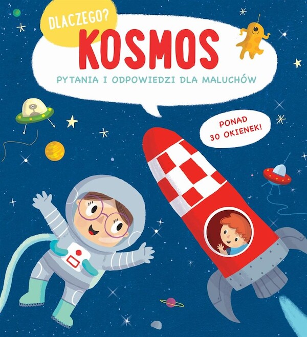 Dlaczego? Kosmos Pytania i odpowiedzi dla maluchów