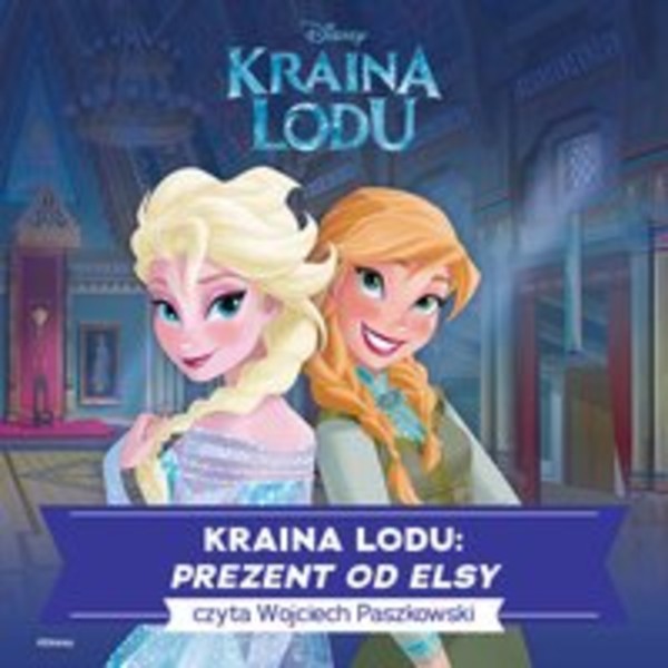 Kraina lodu. Prezent od Elsy - Audiobook mp3