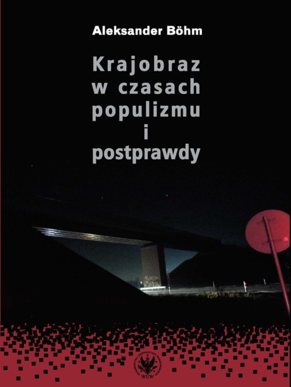 Krajobraz w czasach populizmu i postprawdy