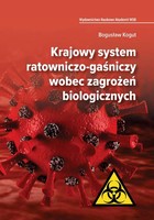 Krajowy system ratowniczo-gaśniczy wobec zagrożeń biologicznych - mobi, epub, pdf