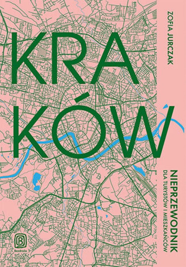 Kraków. Nieprzewodnik dla turystów i mieszkańców - mobi, epub, pdf
