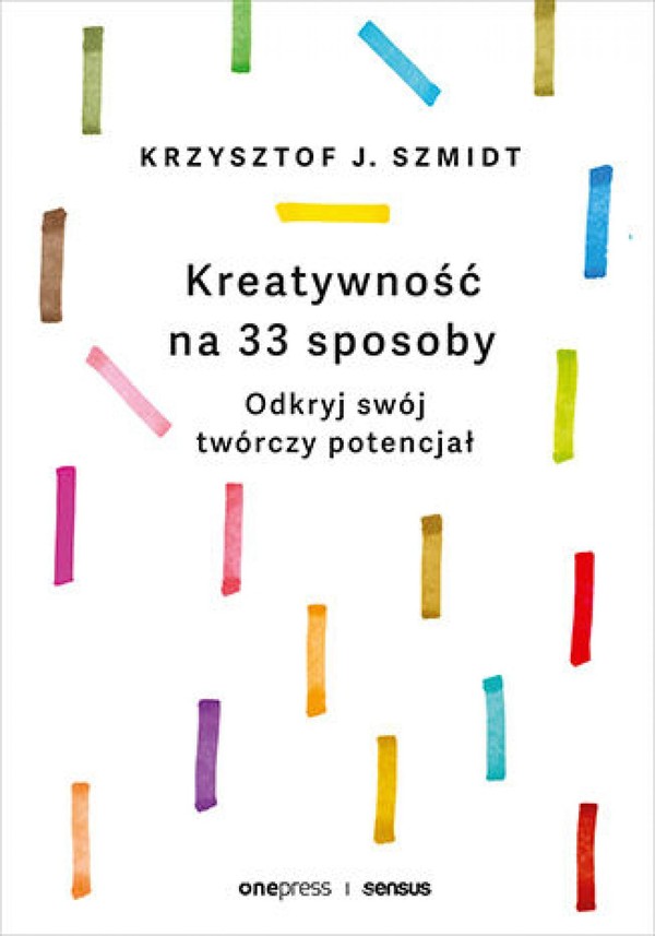 Kreatywność na 33 sposoby. Odkryj swój twórczy potencjał - mobi, epub, pdf