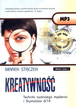 Kreatywność. Techniki twórczego myślenia i Stymulator 6/14 Audiobook CD Audio