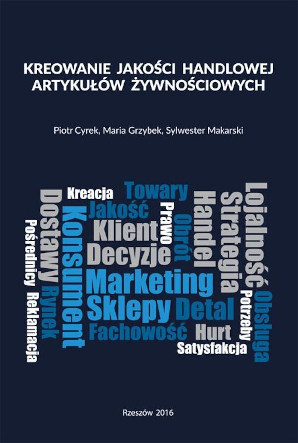 Kreowanie jakości handlowej artykułów żywnościowych - pdf