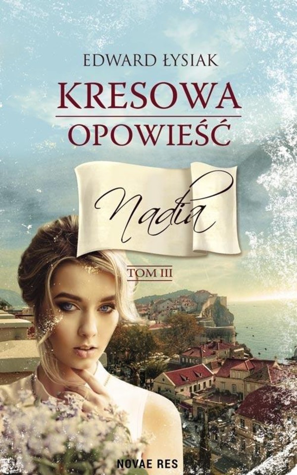 Nadia Kresowa opowieść, Tom 3