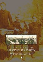 Kresy kresów Stanisławów - mobi, epub