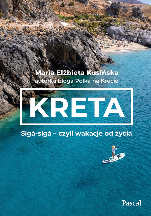 Kreta Siga-siga - czyli wakacje od życia