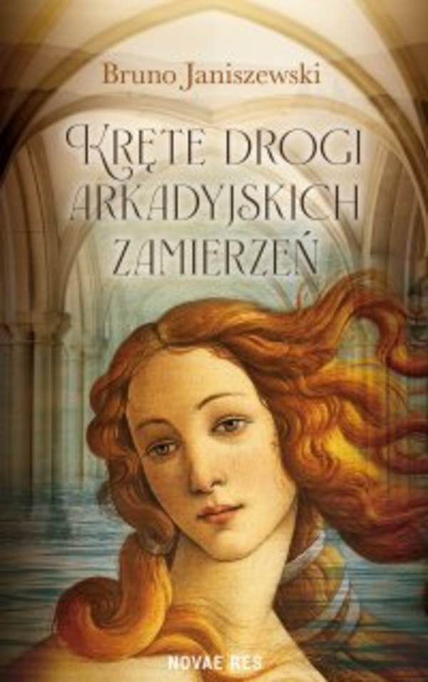 Kręte drogi arkadyjskich zamierzeń - epub