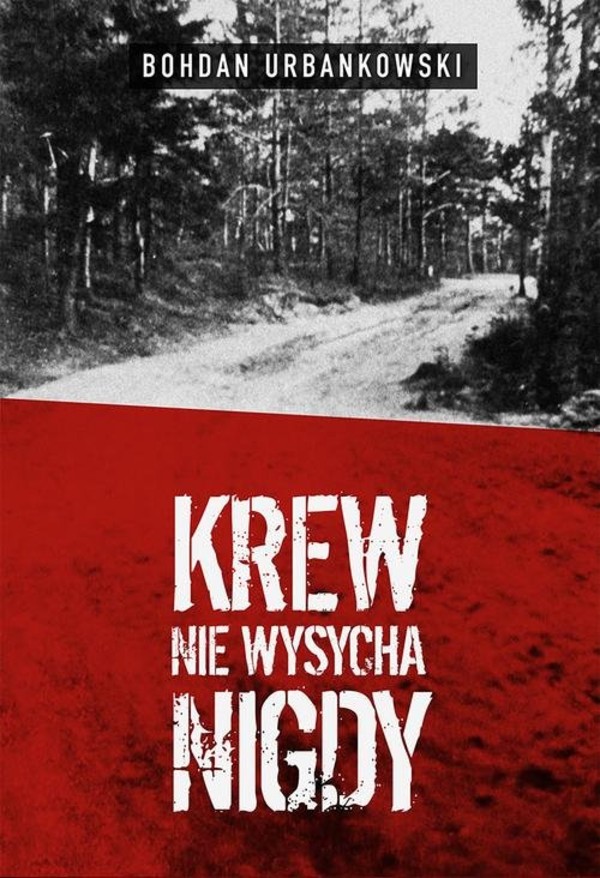 Krew nie wysycha nigdy