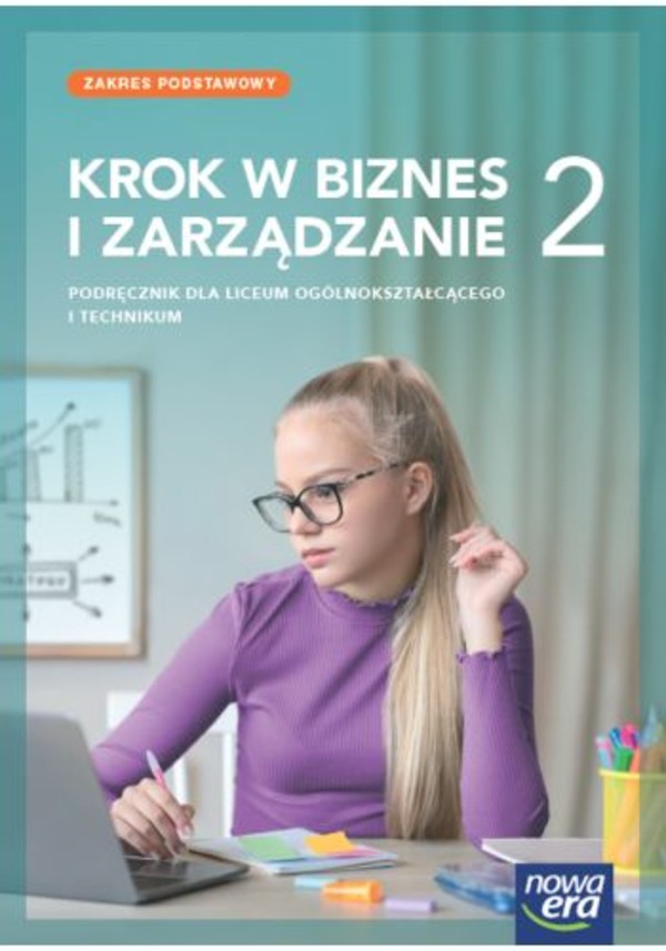 Krok w biznes i zarządzanie 2. Podręcznik. Zakres podstawowy.