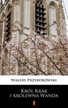 Król Krak i królewna Wanda - mobi, epub