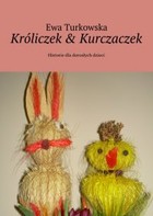Króliczek& Kurczaczek - mobi, epub