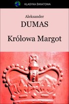 Królowa Margot - mobi, epub Klasyka Światowa