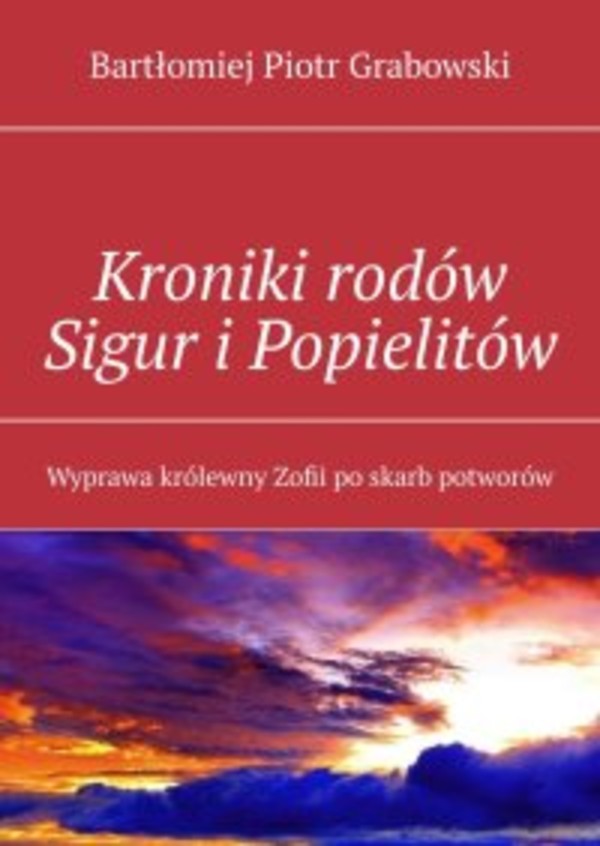 Kroniki rodów Sigur i Popielitów - mobi, epub