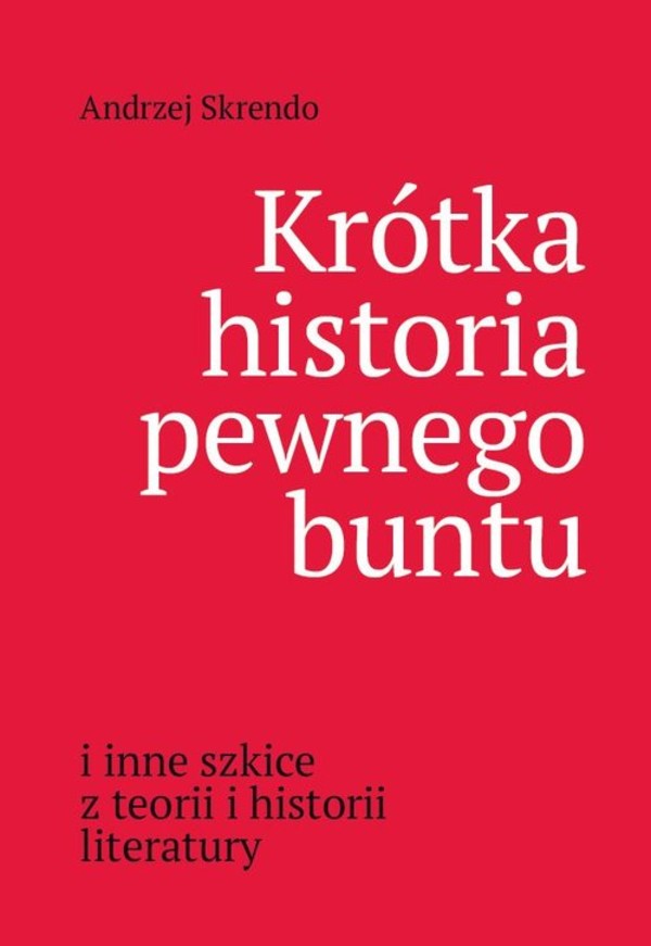 Krótka historia pewnego buntu