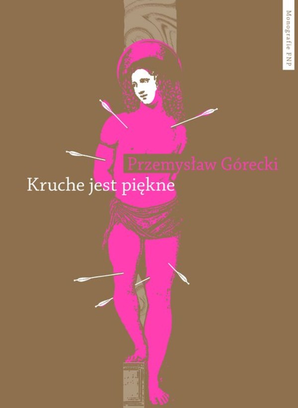 Kruche jest piękne