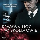 Krwawa noc w Skolimowie - Audiobook mp3