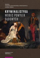 Kryminalistyka wobec pomyłek sądowych - pdf