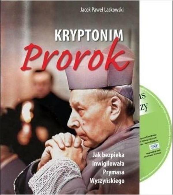 Kryptonim Prorok + DVD Jak bezpieka inflolowała Prymasa Wyszyńskiego