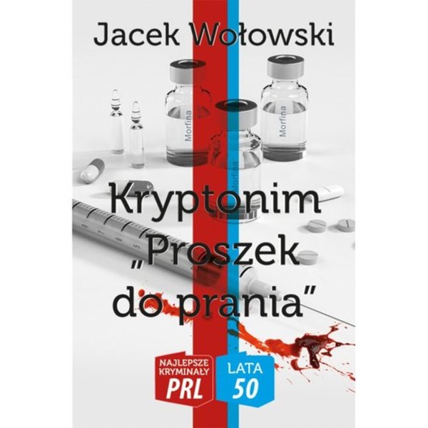 Kryptonim Proszek do prania Najlepsze kryminały PRL