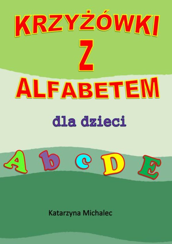 Krzyżówki z alfabetem dla dzieci - pdf